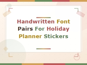 Handwritten Font Pairs for Holiday Planner Stickers