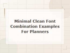 Minimal Clean Font Combination Examples for Planner Designs